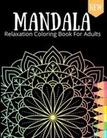 Mandala Relaxation Coloring Book For Adults: For Teens Coloring Pages Relaxation And Stress Gift