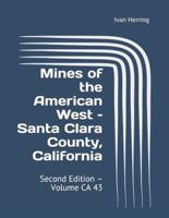 Mines of the American West - Santa Clara County, California