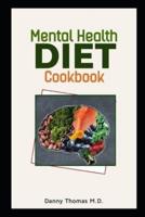 Mental Health Diet Cookbook