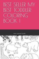 Best Seller My Best Toddler Coloring Book !