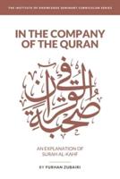 In the Company of the Quran - An Explanation of Sūrah Al-Kahf