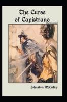 The Curse of Capistrano Illustrated