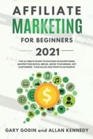 Affiliate Marketing for Beginners 2021