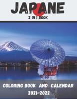 JAPANE Calendar 2021-2022 and Coloring Book (2 in 1 Book)