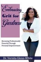 Embracing Grit For Greatness