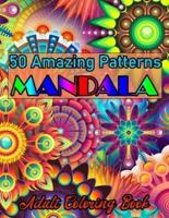 50 Amazing Patterns Mandala Adult Coloring Book