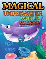 Magical Underwater World Coloring for Kids