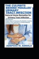 The Culprits Behind Females' Urinary Tract Infection