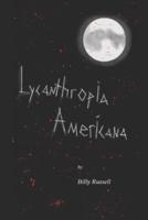Lycanthropia Americana