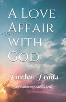 A Love Affair With God