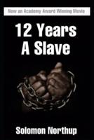 Twelve Years A Slave