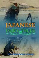 JAPANESE FAIRY TALES BY YEI THEODORA OZAKI ( Classic Edition Illustrations )