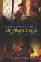 THE ADVENTURES OF PINOCCHIO BY CARLO COLLODI ( Classic Edition Illustrations )