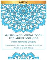 Mandala Coloring Book For Adult And Kids Stress Relieving Designs