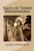 Tales of Three Hemispheres Illustrated