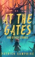 At the Gates and Other Stories