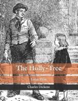 The Holly-Tree