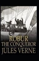 Robur the Conqueror Annotated