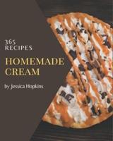 365 Homemade Cream Recipes