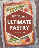285 Ultimate Pastry Recipes
