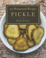 123 Homemade Pickle Recipes