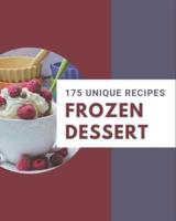175 Unique Frozen Dessert Recipes