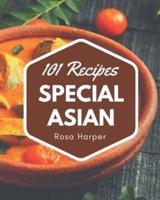 101 Special Asian Recipes
