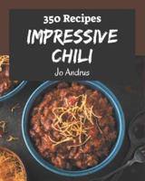 350 Impressive Chili Recipes