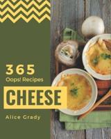 Oops! 365 Cheese Recipes