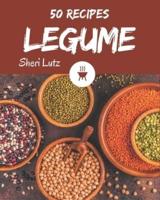 50 Legume Recipes