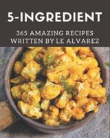 365 Amazing 5-Ingredient Recipes