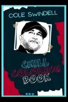 Cole Swindell Chill Coloring Book