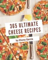 365 Ultimate Cheese Recipes