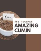 365 Amazing Cumin Recipes