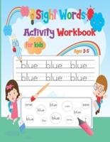 Sight Words Activity Workbook For Kids Ages 3-5