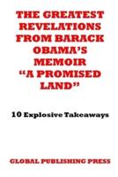 The Greatest Revelations from Barack Obama's Memoir "A Promise Land"