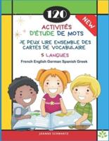 120 Activités D'Étude De Mots Je Peux Lire Ensemble Des Cartes De Vocabulaire 5 Langues French English German Spanish Greek