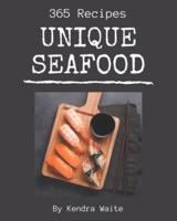 365 Unique Seafood Recipes