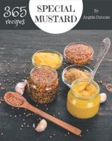 365 Special Mustard Recipes