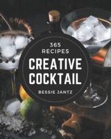 365 Creative Cocktail Recipes