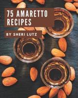75 Amaretto Recipes