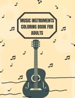 Music Instruments Coloring Book for Adults