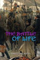 THE BATTLE OF LIFE BY CHARLES DICKENS ( Classic Edition Illustrations )