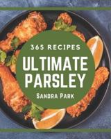 365 Ultimate Parsley Recipes