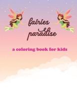 Fairies Paradise, a Coloring Book for Kids