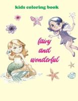 Fairy and Wonderful, Kids Coloring Book