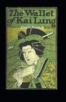 The Wallet of Kai Lung Illustrated