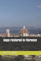 Hope Restored in Florence
