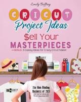 Cricut Project Ideas Sell Your Masterpieces