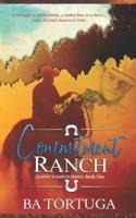 Commitment Ranch